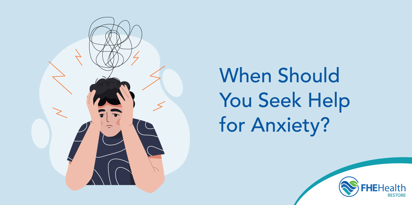 When Should You Seek Help for Anxiety?