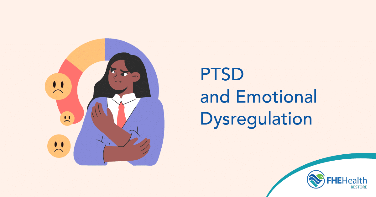 PTSD and Emotional Dysregulation